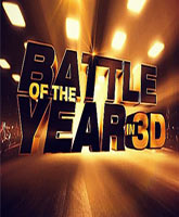 Смотреть Онлайн Короли танцпола / Battle of the Year: The Dream Team [2013]